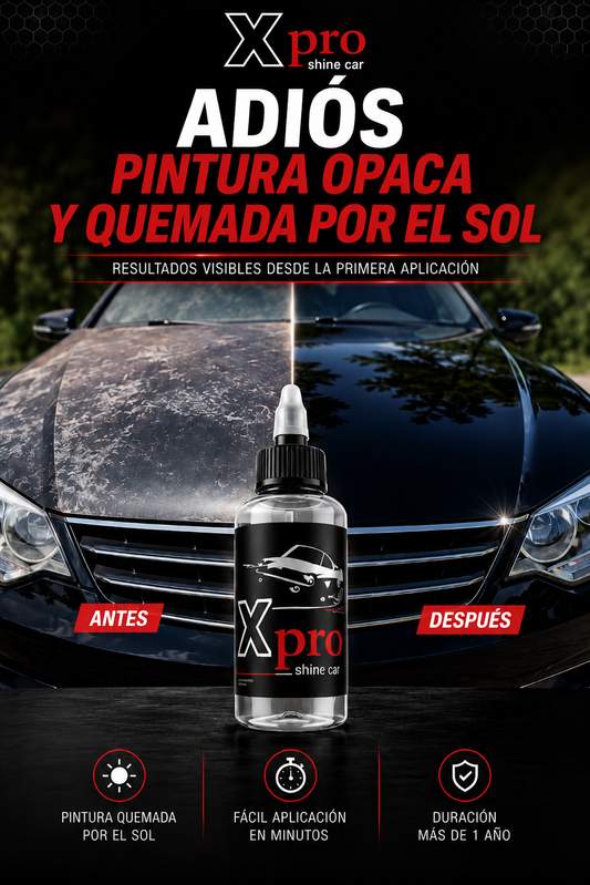 X PRO SHINE™ - REJUVENECEDOR DE PINTURA OPACA Y QUEMADA